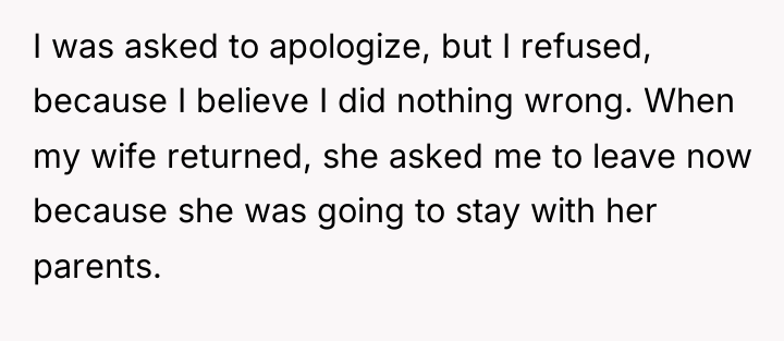 I was asked to apologize, but I refused, because I...