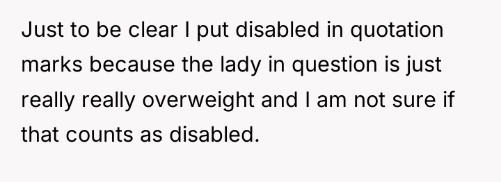 Just to be clear I put disabled in quotation marks...