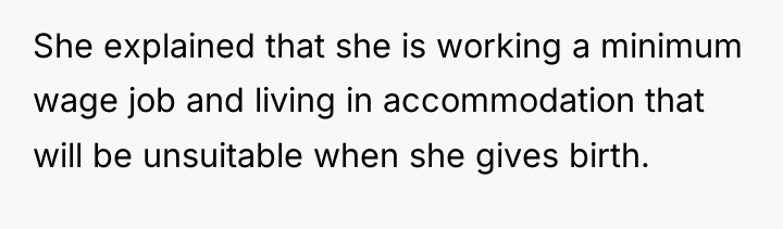 She explained that she is working a minimum wage job...