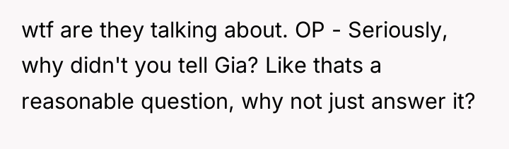 wtf are they talking about. OP - Seriously, why didn't...