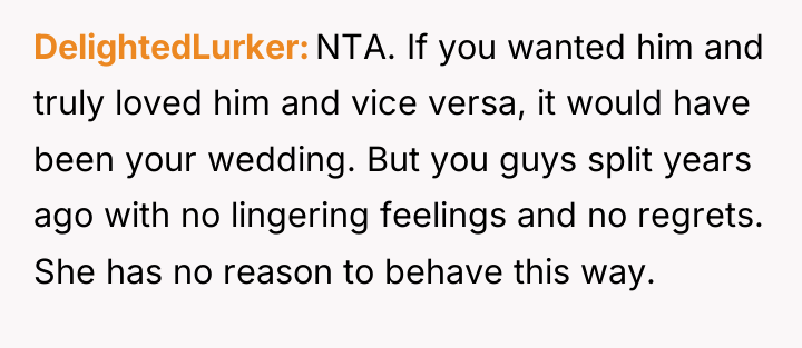 DelightedLurker NTA. If you wanted him and truly loved him...