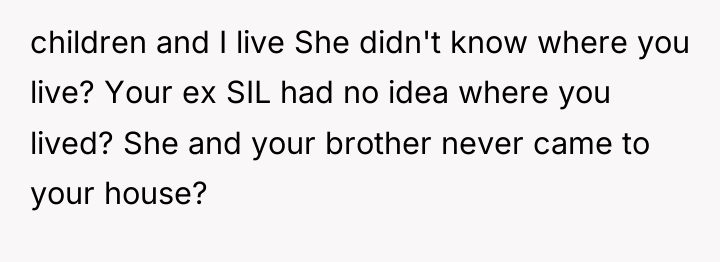 children and I live She didn't know where you live?...