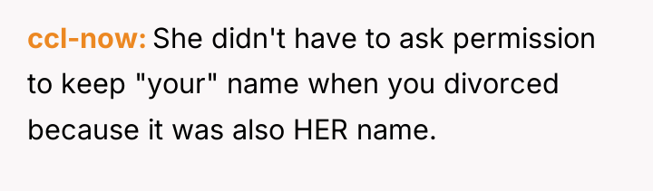 ccl-now She didn't have to ask permission to keep "your"...