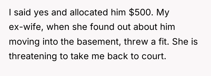 I said yes and allocated him $500. My ex-wife, when...