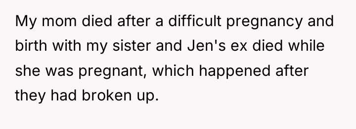 My mom died after a difficult pregnancy and birth with...