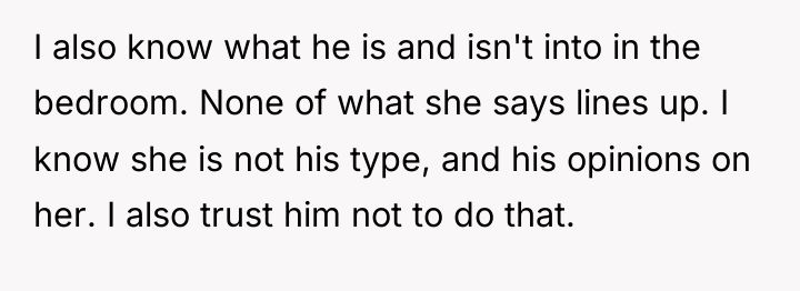 I also know what he is and isn't into in...