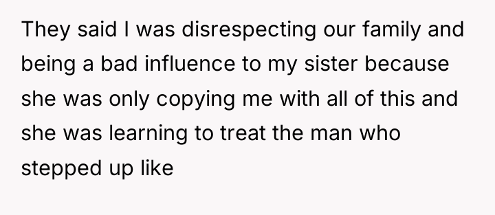 They said I was disrespecting our family and being a...