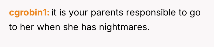 cgrobin1 it is your parents responsible to go to her...