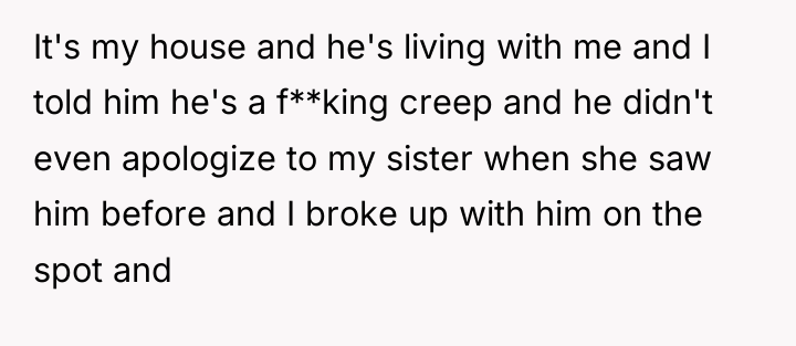 It's my house and he's living with me and I...