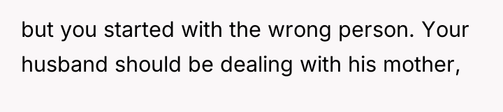 but you started with the wrong person. Your husband should...