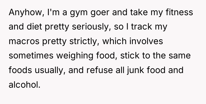 Anyhow, I'm a gym goer and take my fitness and...