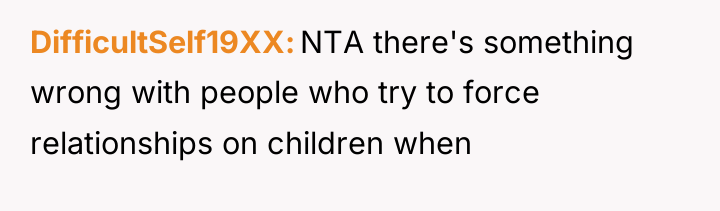 DifficultSelf19XX NTA there's something wrong with people who try to...