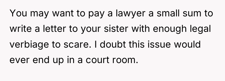 You may want to pay a lawyer a small sum...