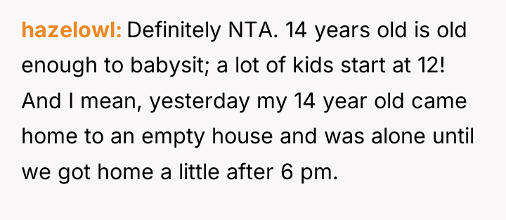 hazelowl Definitely NTA. 14 years old is old enough to...