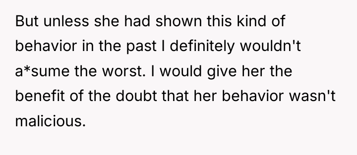But unless she had shown this kind of behavior in...