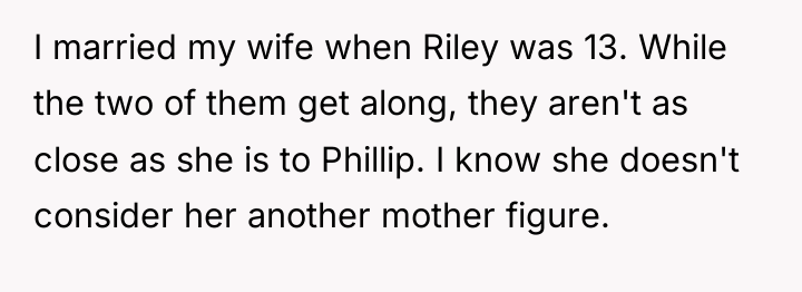 I married my wife when Riley was 13. While the...