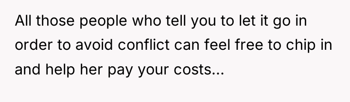 All those people who tell you to let it go...