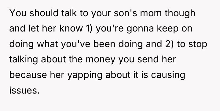 You should talk to your son's mom though and let...
