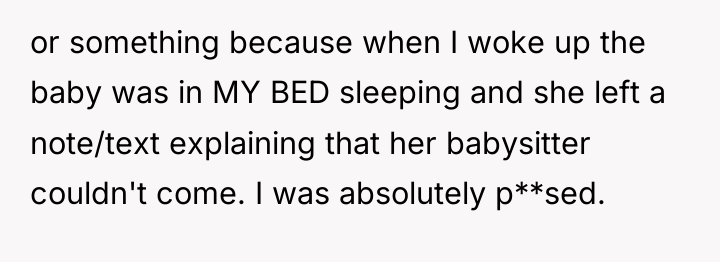 or something because when I woke up the baby was...