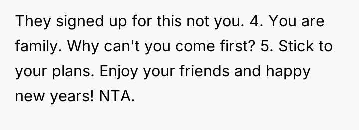 They signed up for this not you. 4. You are...
