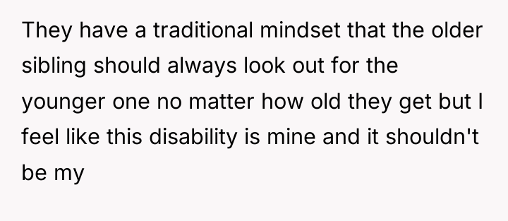 They have a traditional mindset that the older sibling should...
