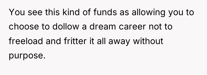 You see this kind of funds as allowing you to...