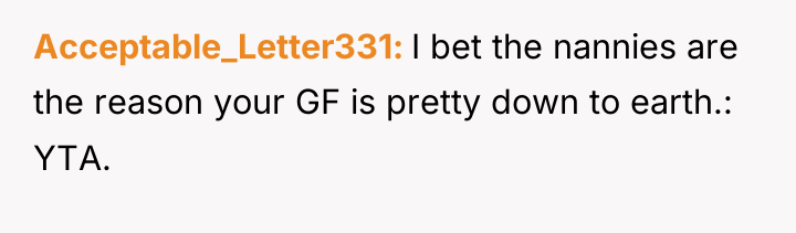 Acceptable_Letter331 I bet the nannies are the reason your GF...