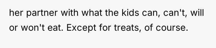 her partner with what the kids can, can't, will or...