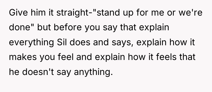 Give him it straight-"stand up for me or we're done"...