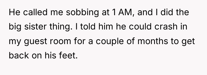 He called me sobbing at 1 AM, and I did...