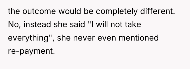 the outcome would be completely different. No, instead she said...
