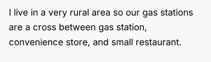 I live in a very rural area so our gas...