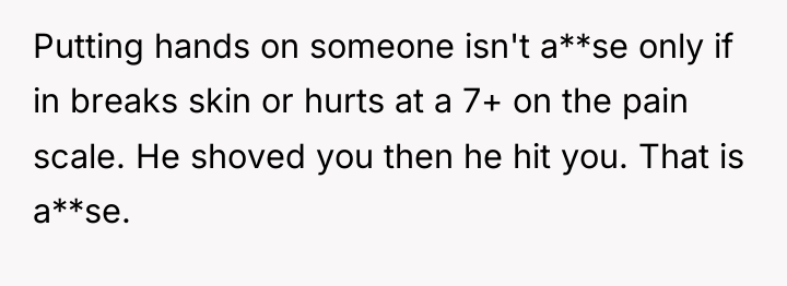 Putting hands on someone isn't a**se only if in breaks...