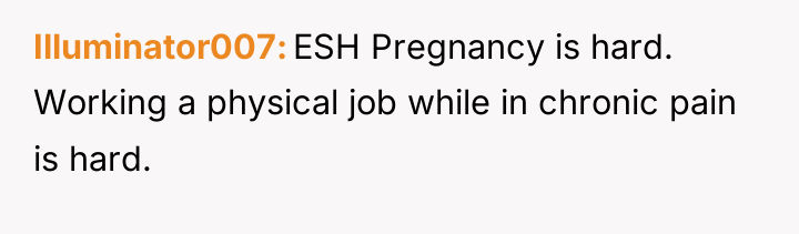 Illuminator007 ESH Pregnancy is hard. Working a physical job while...