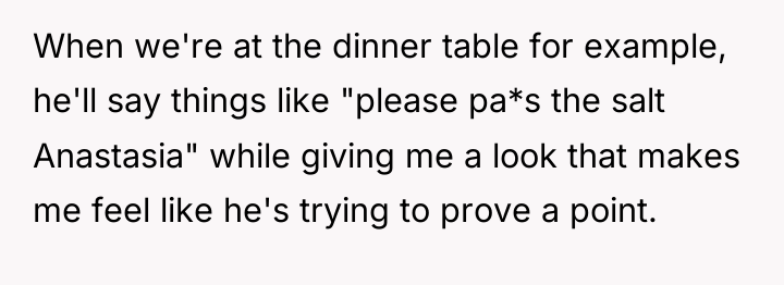 When we're at the dinner table for example, he'll say...