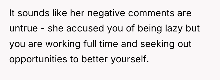 It sounds like her negative comments are untrue - she...