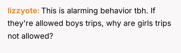 lizzyote This is alarming behavior tbh. If they're allowed boys...