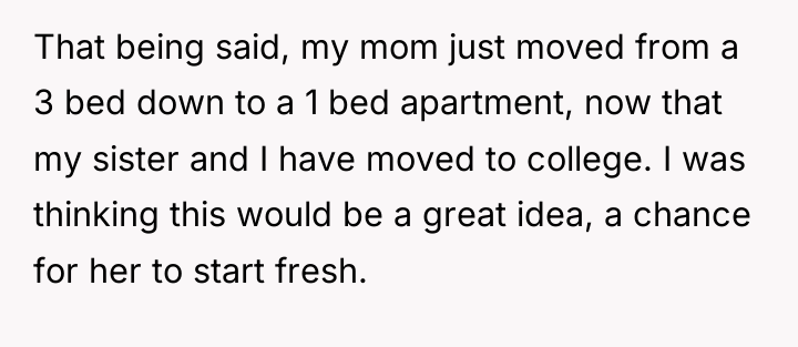 That being said, my mom just moved from a 3...
