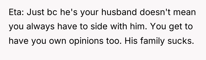 Eta: Just bc he's your husband doesn't mean you always...