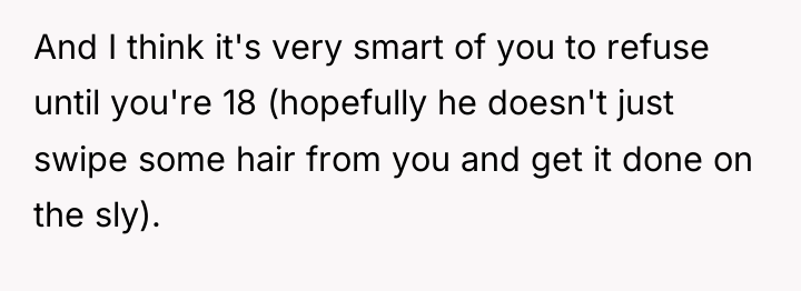 And I think it's very smart of you to refuse...