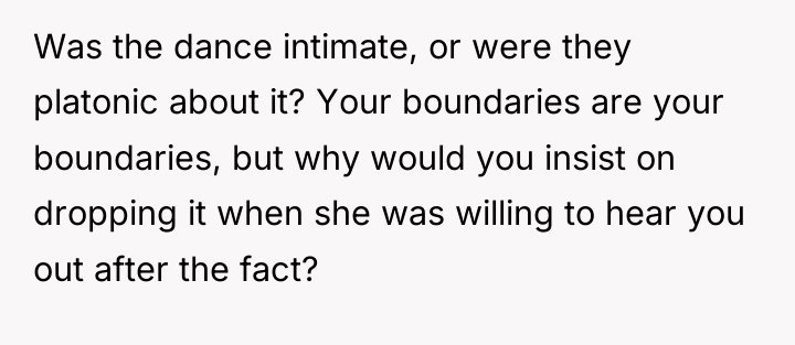 Was the dance intimate, or were they platonic about it?...