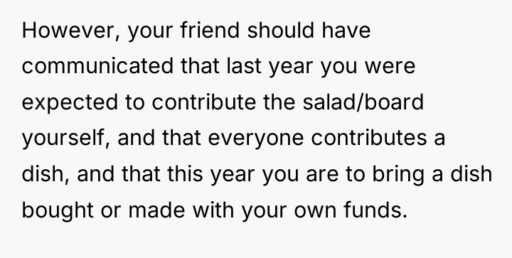However, your friend should have communicated that last year you...