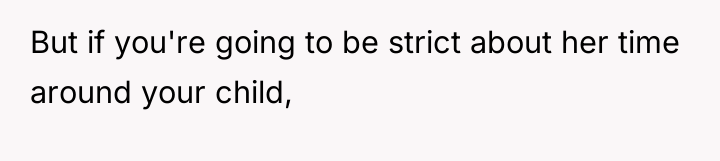 But if you're going to be strict about her time...