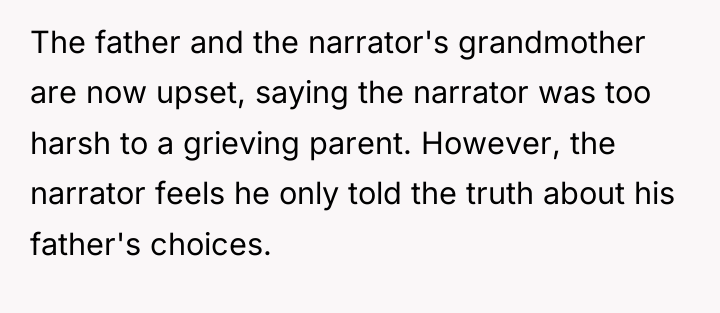 The father and the narrator's grandmother are now upset, saying...