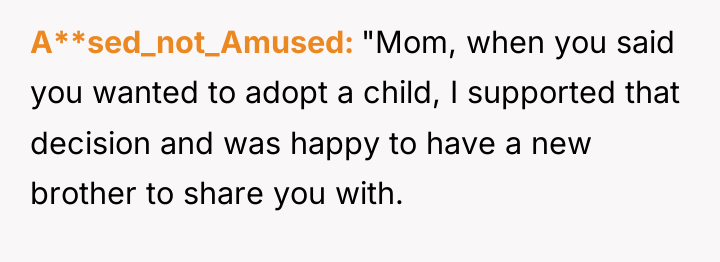 A**sed_not_Amused "Mom, when you said you wanted to adopt a...
