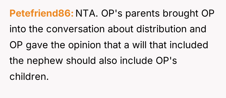 Petefriend86 NTA. OP's parents brought OP into the conversation about...