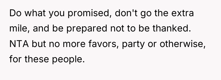 Do what you promised, don't go the extra mile, and...