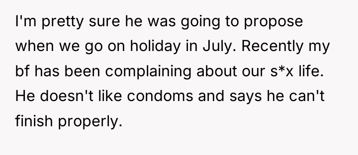 I'm pretty sure he was going to propose when we...