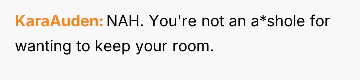 KaraAuden NAH. You're not an a*shole for wanting to keep...