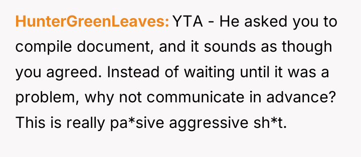 HunterGreenLeaves YTA - He asked you to compile document, and...